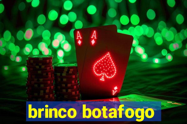 brinco botafogo